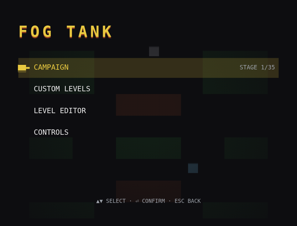 The Fog Tank main menu, with Campaign, Custom Levels, Level Editor, and Controls rows